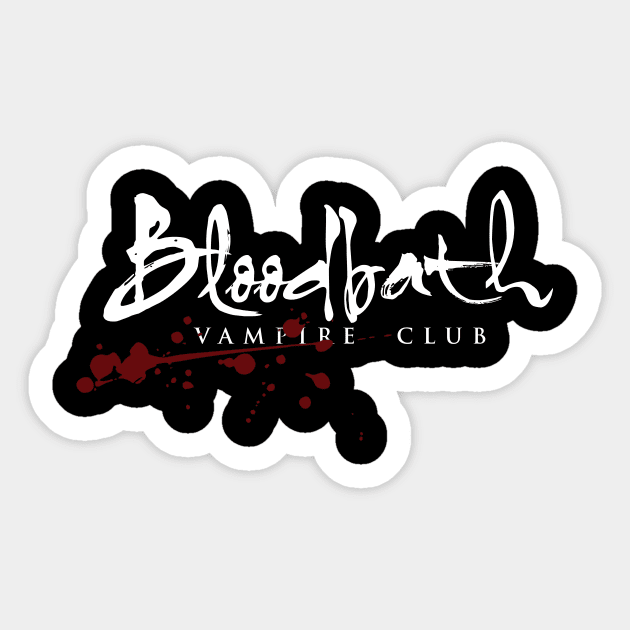 Bloodbath Vampire Club Sticker by MindsparkCreative